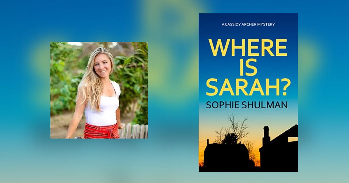 Interview with Sophie Shulman, Author of Where Is Sarah?