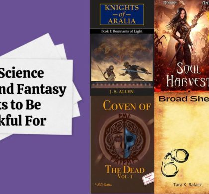 New Science Fiction and Fantasy Books to Be Thankful For