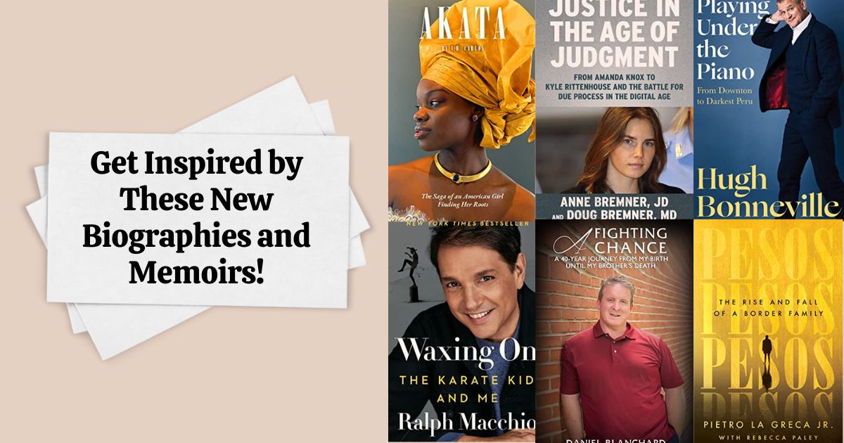 Get Inspired by These New Biographies and Memoirs!