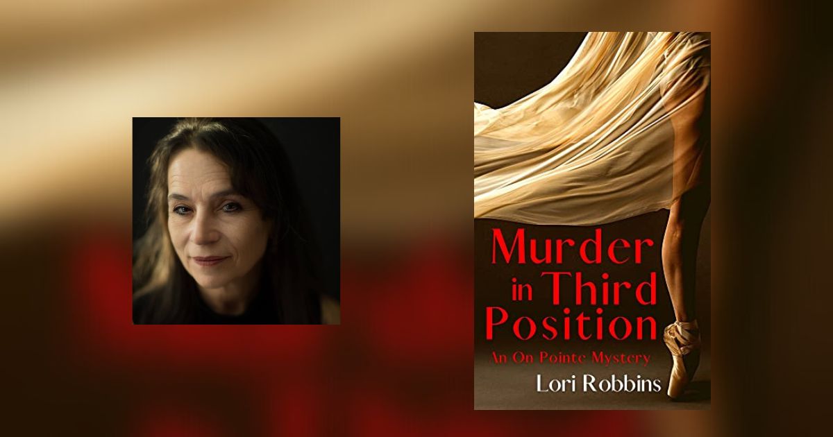 Interview with Lori Robbins, Author of Murder in Third Position