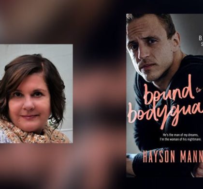 Interview with Hayson Manning, Author of Bound to the Bodyguard