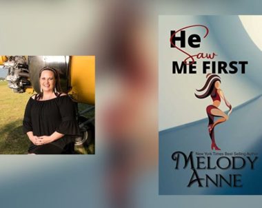 Interview with Melody Anne, Author of He Saw Me First