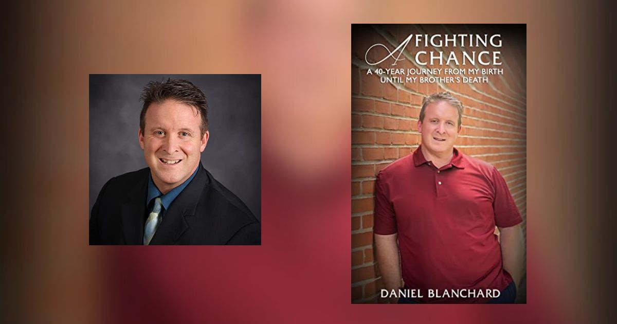 Interview with Dan Blanchard, Author of A Fighting Chance