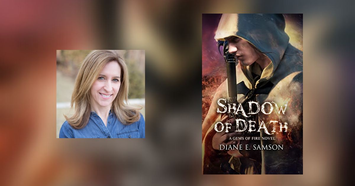 Interview with Diane E. Samson, Author of Shadow of Death