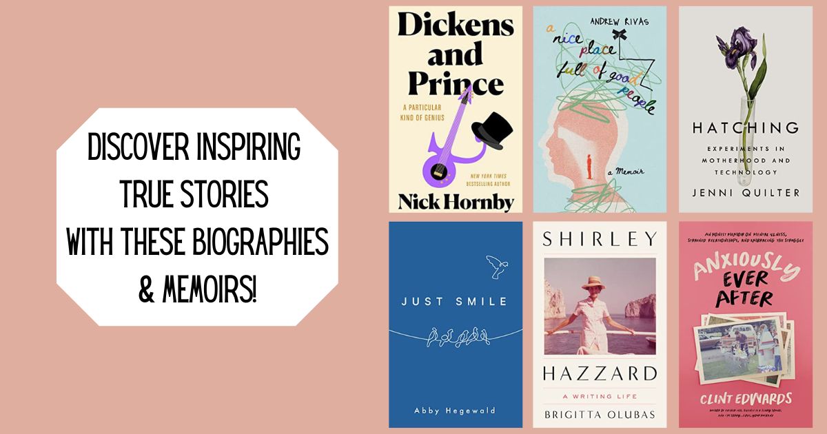 Discover Inspiring True Stories With These Biographies & Memoirs!