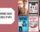 New Romance Books to Cuddle Up With