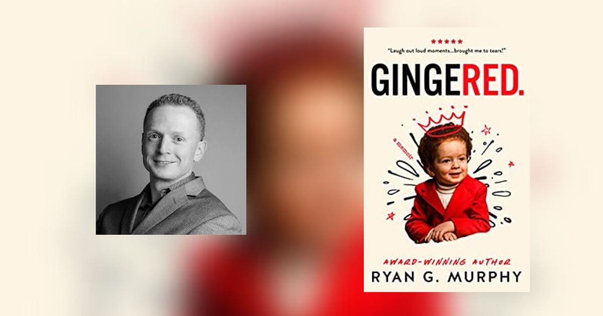 Interview with Ryan G. Murphy, Author of Gingered