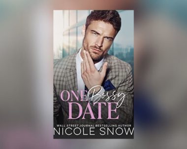 The Story Behind One Bossy Date by Nicole Snow