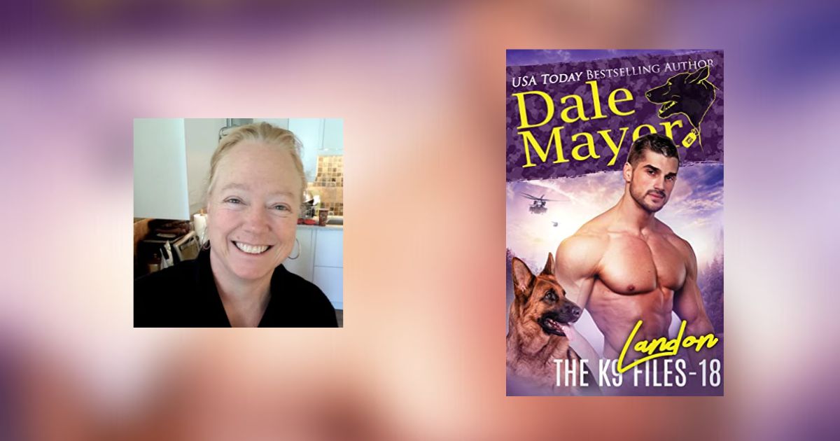 Interview with Dale Mayer, Author of Landon