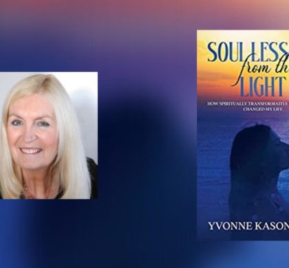 Interview with Dr. Yvonne Kason MD, Author of Soul Lessons from the Light
