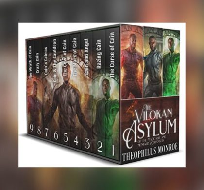 Interview with Theophilus Monroe, Author of The Vilokan Asylum of the Magically and Mentally Deranged Omnibus