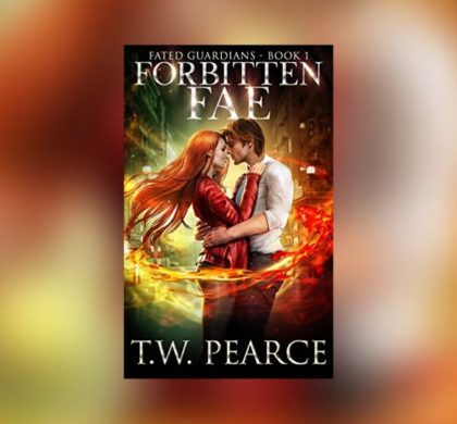 Interview with T.W. Pearce, Author of Forbitten Fae