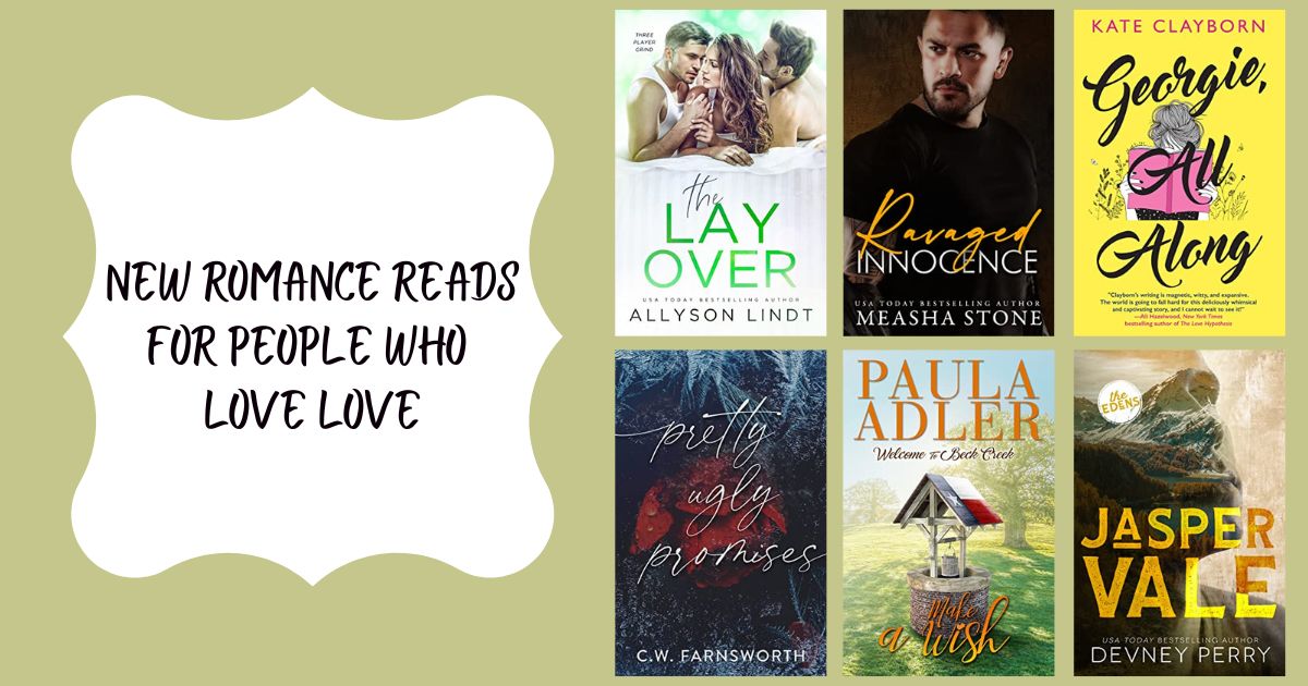 New Romance Reads for People Who Love Love