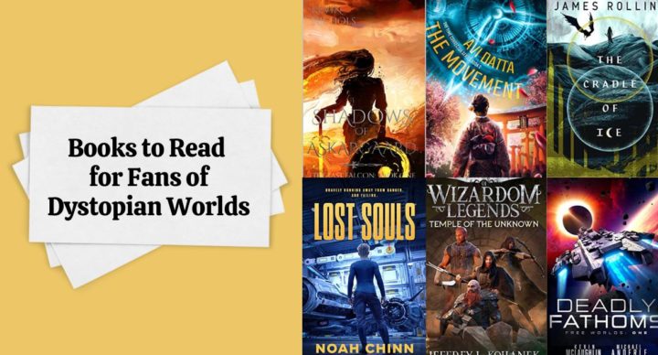 Books to Read for Fans of Dystopian Worlds