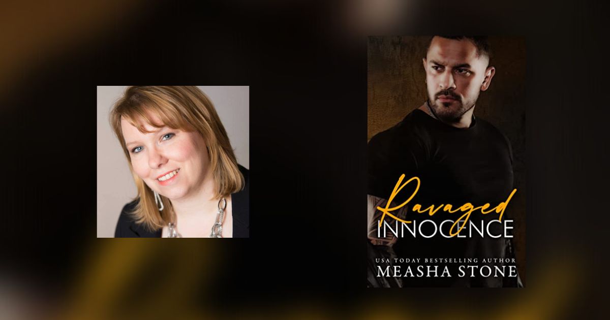 Interview with Measha Stone, Author of Ravaged Innocence