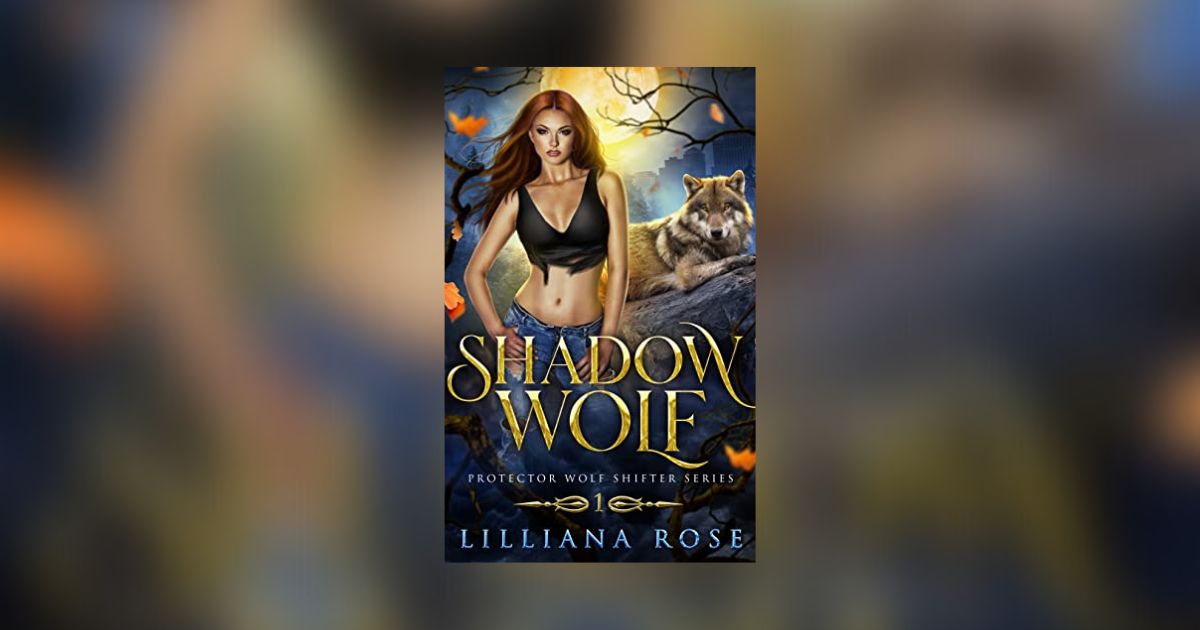 Interview with Lilliana Rose, Author of Shadow Wolf