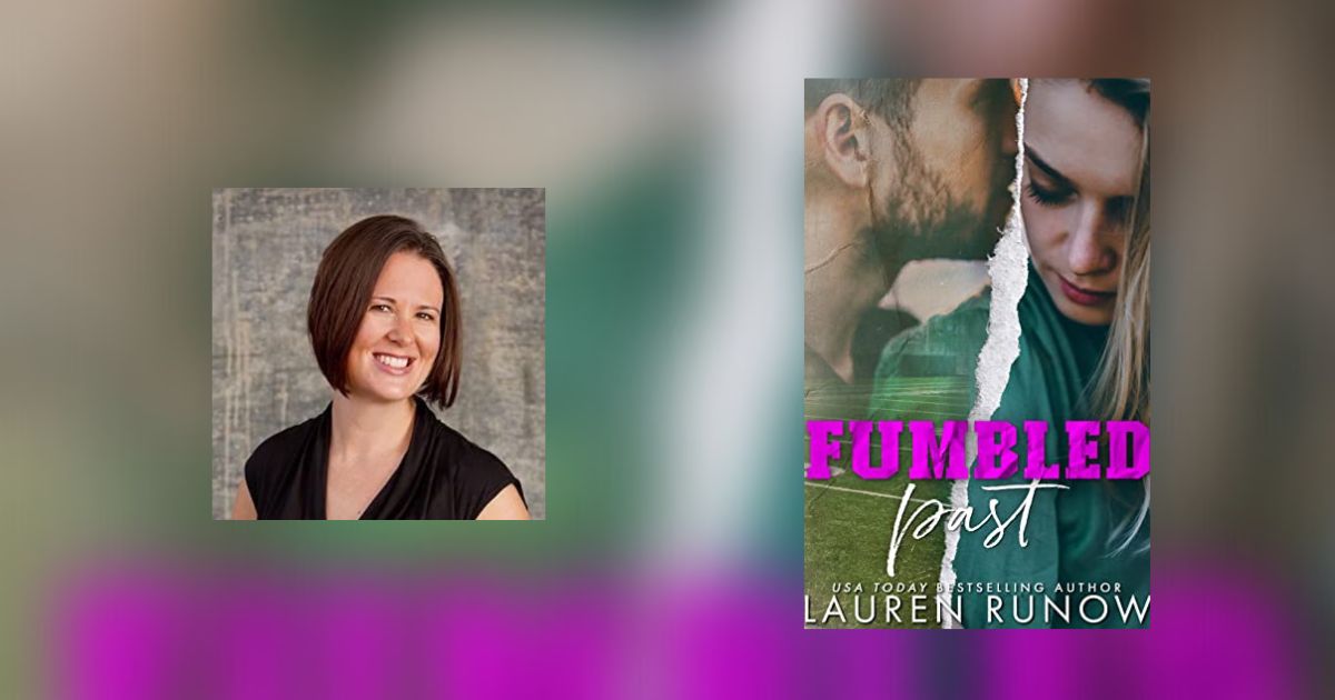Interview with Lauren Runow, Author of Fumbled Past