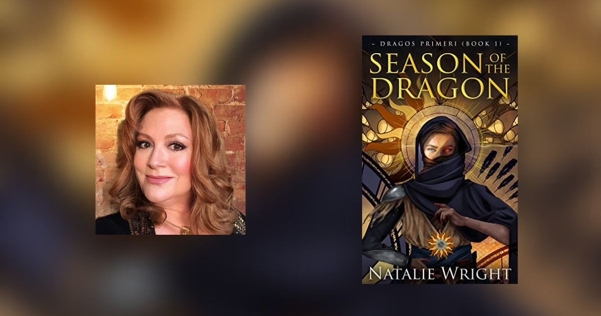 Interview with Natalie Wright, Author of Season of the Dragon