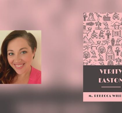 Interview with M. Rebecca Wildsmith, Author of Verity Easton