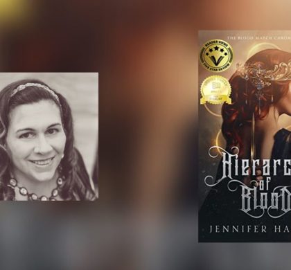 Interview with Jennifer Haskin, Author of Hierarchy of Blood