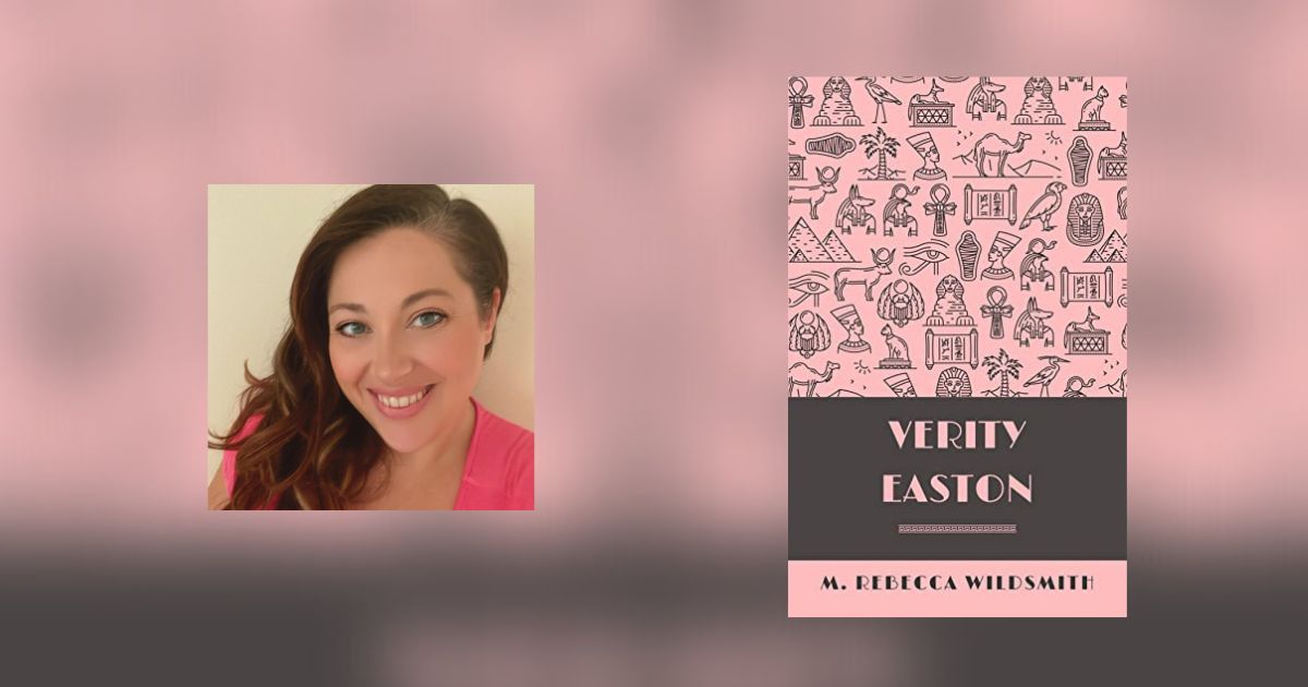 Interview with M. Rebecca Wildsmith, Author of Verity Easton