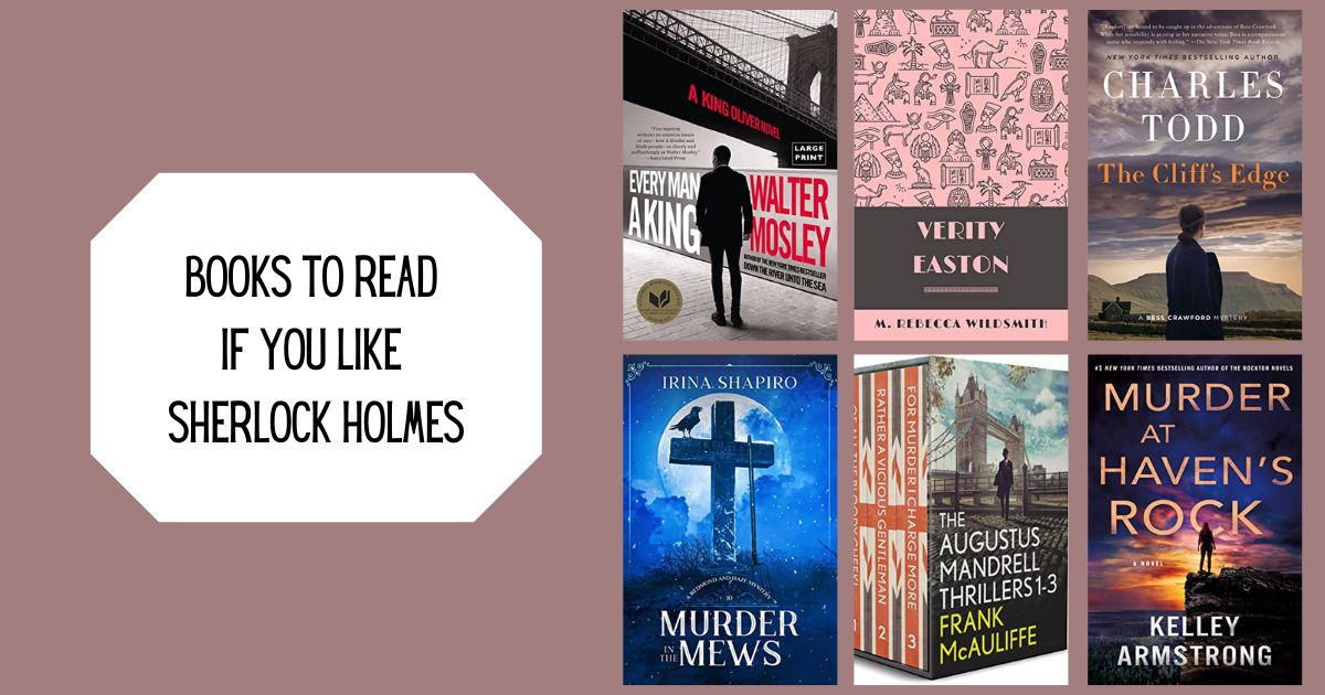 Books to Read if You Like Sherlock Holmes