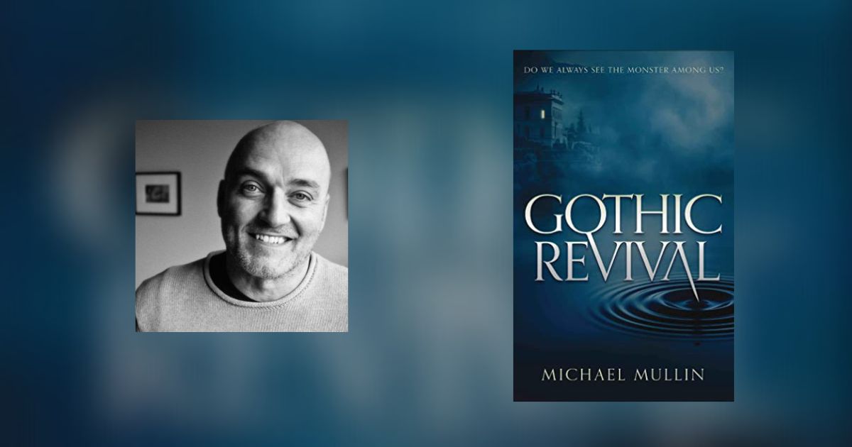 Interview with Michael Mullin, Author of Gothic Revival