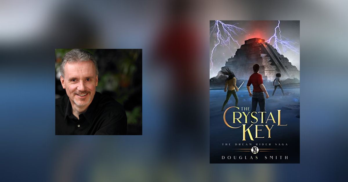 Interview with Douglas Smith, Author of The Crystal Key