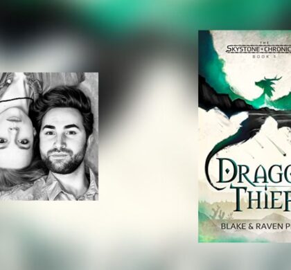 Interview with Blake & Raven Penn, Author of The Skystone Chronicles: Dragon Thief