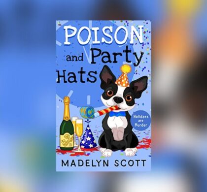 Interview with Madelyn Scott, Author of Poison and Party Hats