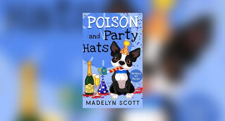 Interview with Madelyn Scott, Author of Poison and Party Hats