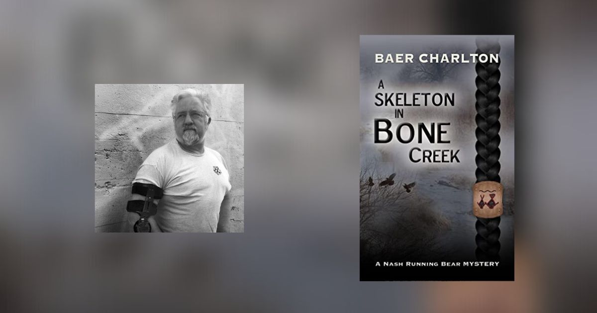Interview with Baer Charlton, Author of A Skeleton in Bone Creek