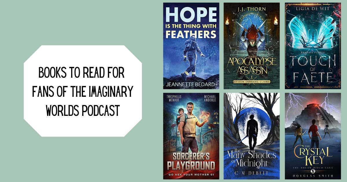Books to Read for Fans of the Imaginary Worlds Podcast