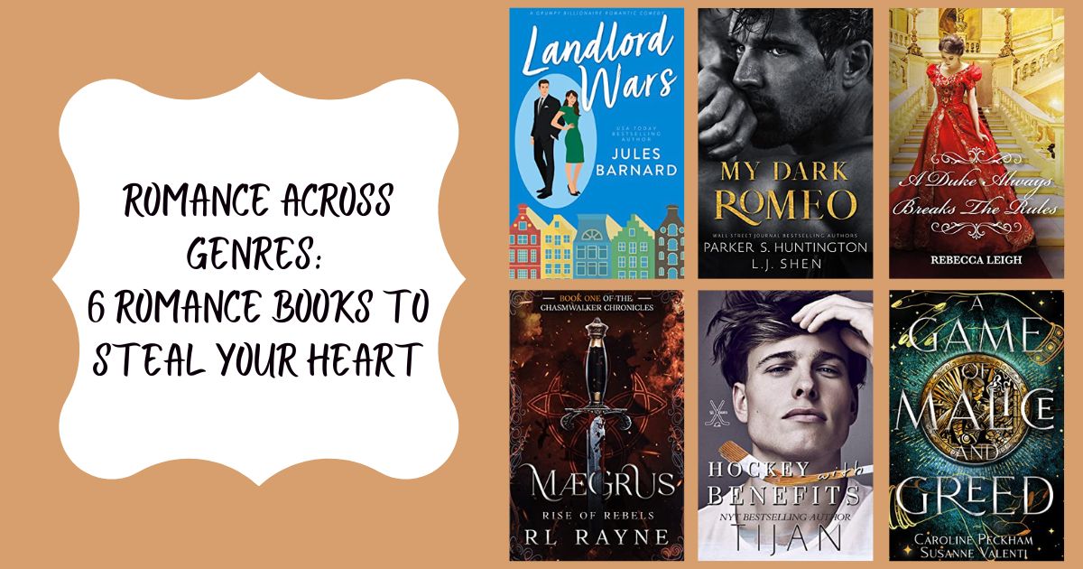 Romance Across Genres: 6 Romance Books to Steal Your Heart
