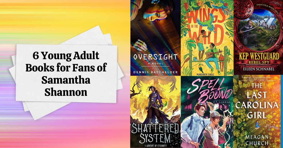 6 Young Adult Books for Fans of Samantha Shannon