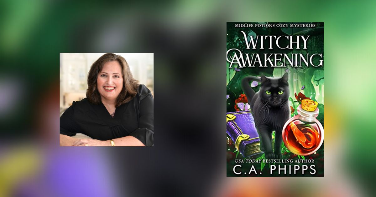 Interview with C. A. Phipps, Author of Witchy Awakening
