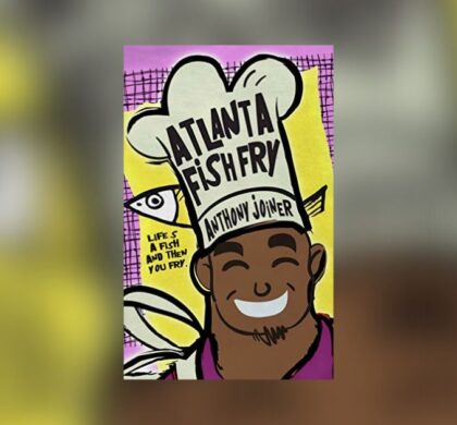Interview with Anthony Joiner, Author of Atlanta Fish Fry