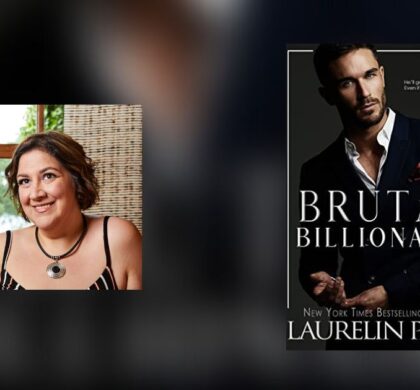 Interview with Laurelin Paige, Author of Brutal Billionaire