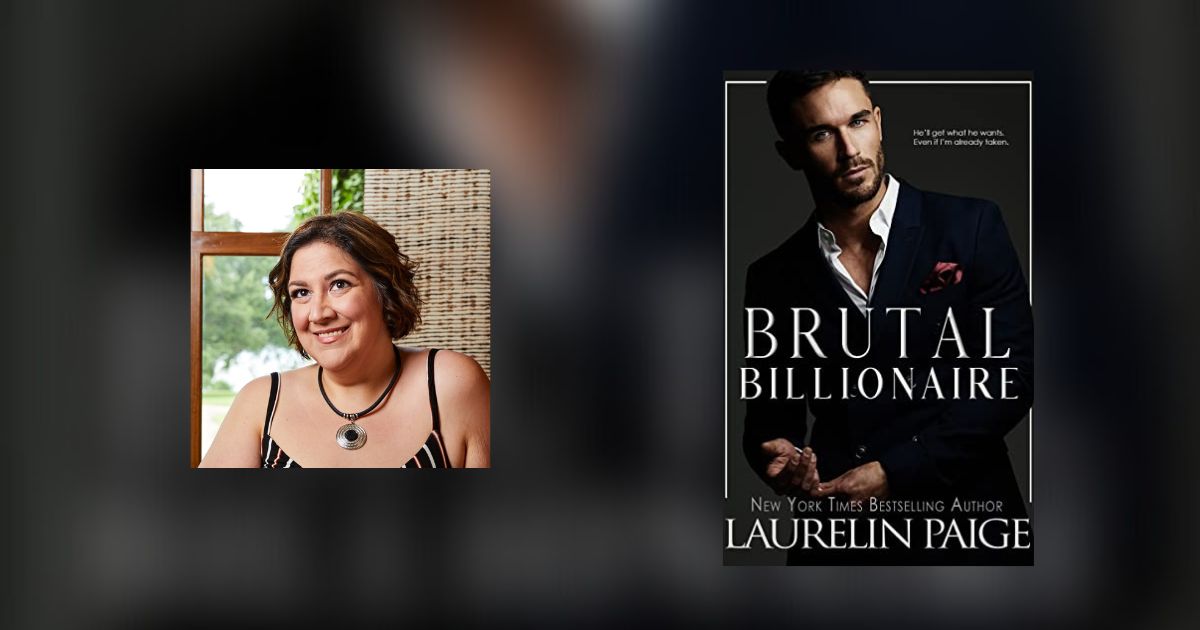 Interview with Laurelin Paige, Author of Brutal Billionaire