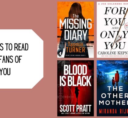 6 Books to Read for Fans of YOU