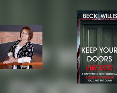 Interview with Becki Willis, Author of Keep Your Doors Locked