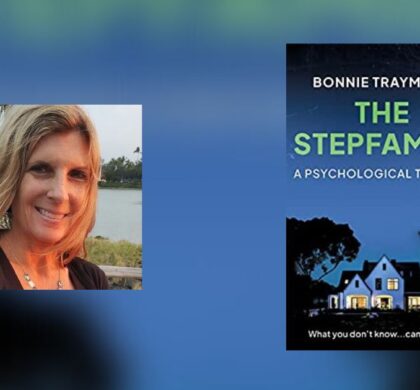 Interview with Bonnie Traymore, Author of The Stepfamily