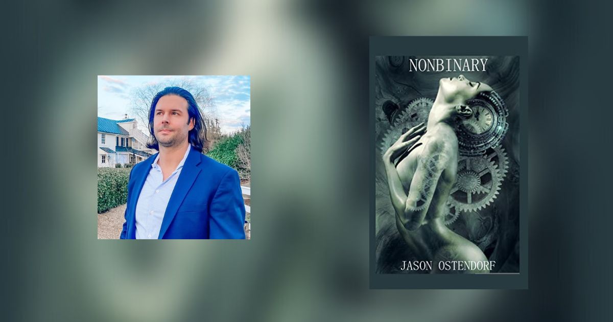 Interview with Jason Ostendorf, Author of Nonbinary
