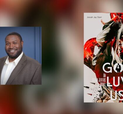 Interview with Josiah J. Starr, Author of God Luv Us