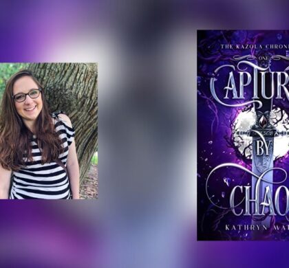 Interview with Kathryn Marie, Author of Captured by Chaos