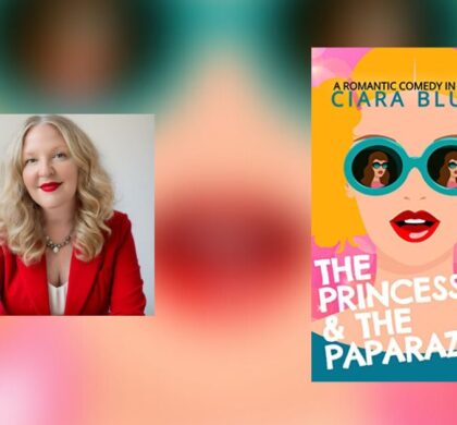Interview with Ciara Blume, Author of The Princess and the Paparazzi