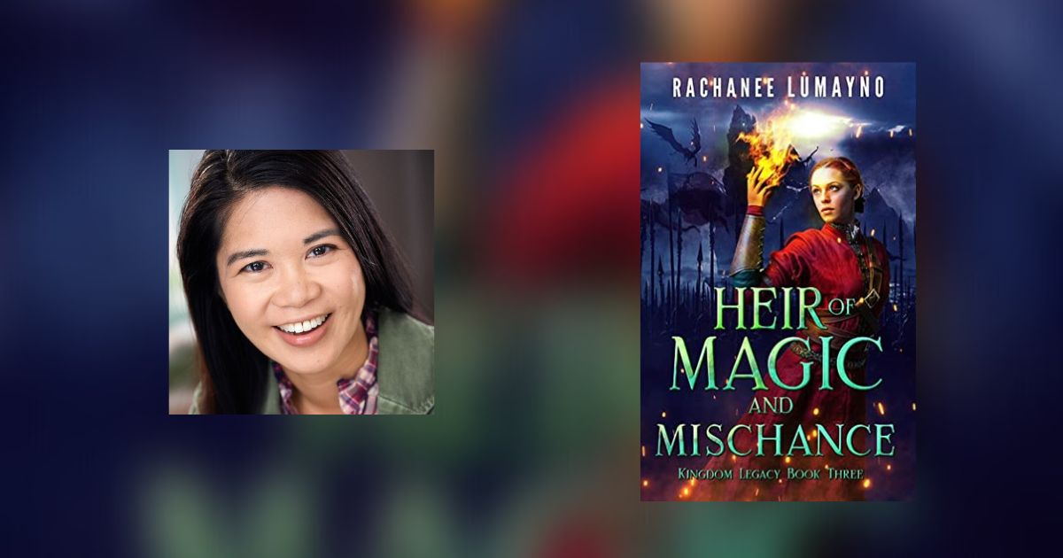 Interview with Rachanee Lumayno, Author of Heir of Magic and Mischance