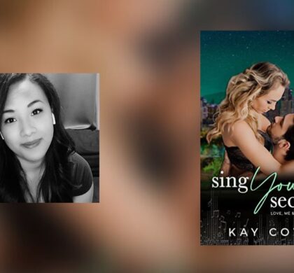 Interview with Kay Cove, Author of Sing Your Secrets