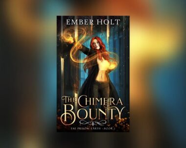 Interview with Ember Holt, Author of The Chimera Bounty