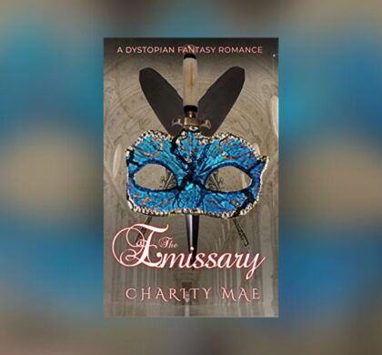 Interview with Charity Mae, Author of The Emissary